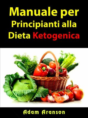 cover image of Manuale per Principianti alla Dieta Ketogenica